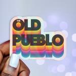 Sticker: "The Old Pueblo"